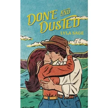 Done and Dusted: A Small Town Romance Featuring Humor and Heart