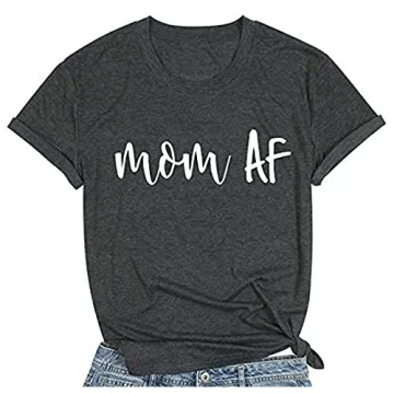 Mom AF Shirt | Casual Funny Tee for Every Mom