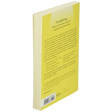 Gaslighting: Recognize Manipulative and Emotionally Abusive People -- and Break Free