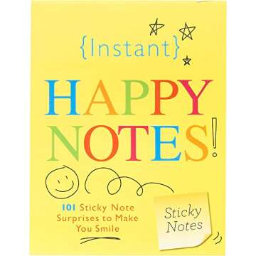 Instant Happy Notes: 101 Cute Sticky Notes to Make Anyone Smile