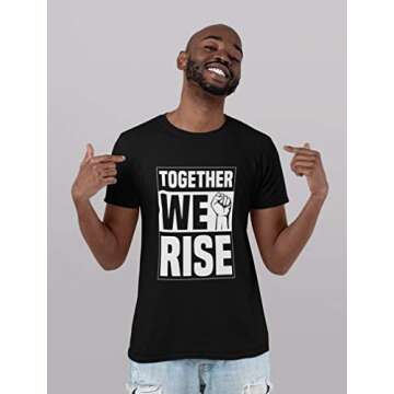 Together We Rise Shirt Freedom Justice Human Rights T-Shirt Small Black