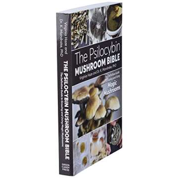The Psilocybin Mushroom Bible: The Definitive Guide to Growing and Using Magic Mushrooms