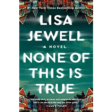 None of This Is True: A Gripping Psychological Thriller