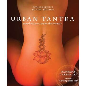 Urban Tantra, Second Edition: Sacred Sex for the Twenty-First Century