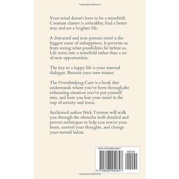 The Overthinking Cure: How to Stay in the Present, Shake Negativity, and Stop Your Stress and Anxiety (The Path to Calm)