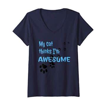 Womens My Cat Thinks I'm Awesome - Pet Lover Gift V-Neck T-Shirt