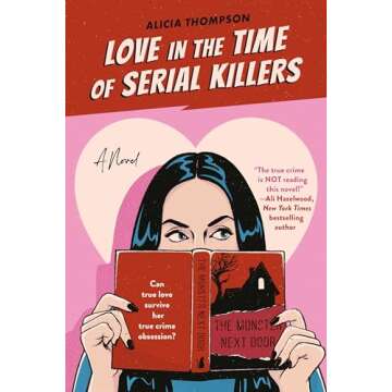 Love in the Time of Serial Killers
