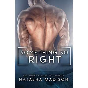 Something So Right: An Enthralling Age Gap Sports Romance That Captivates