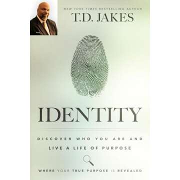 Identity: Discover Who You Are and Live a Life of Purpose