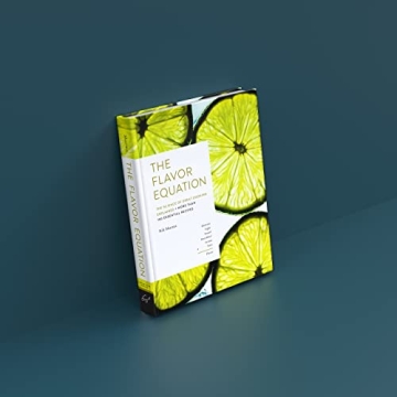 The Flavor Equation Cooking Science & 100 Recipes