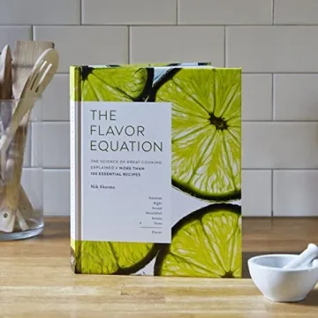 The Flavor Equation Cooking Science & 100 Recipes