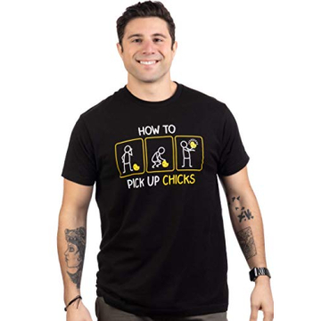 Funny Sarcastic How to Pick up Chicks Tee for Everyone