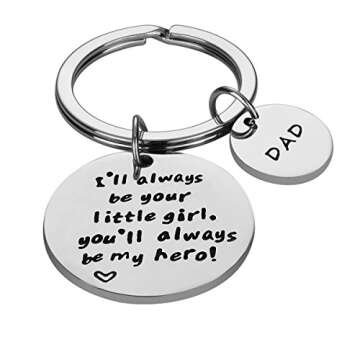 Father’s Day Gift - Dad Gift from Daughter for Birthday, I'll Always Be Your Little Girl, You Will Always Be My Hero Keychain, Stainless Steel