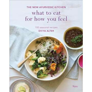 Ayurvedic Seasonal Recipes Cookbook for Wellness