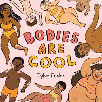 Celebrate Body Positivity with Bodies Are Cool Book