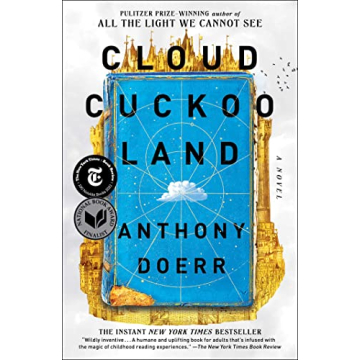 Cloud Cuckoo Land by Anthony Doerr: A Literary Journey