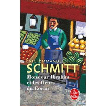 Monsieur Ibrahim Et Les Fleurs Du Coran (French Edition) - A Touching Tale of Friendship and Wisdom
