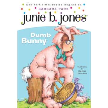 Junie B., First Grader: Dumb Bunny (Book 27)