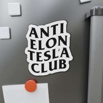 Anti Elon Tesla Owner Magnet, Gift for Techies, Elon Musk Critic Magnet, Funny Anti Elon Die-Cut Mag...