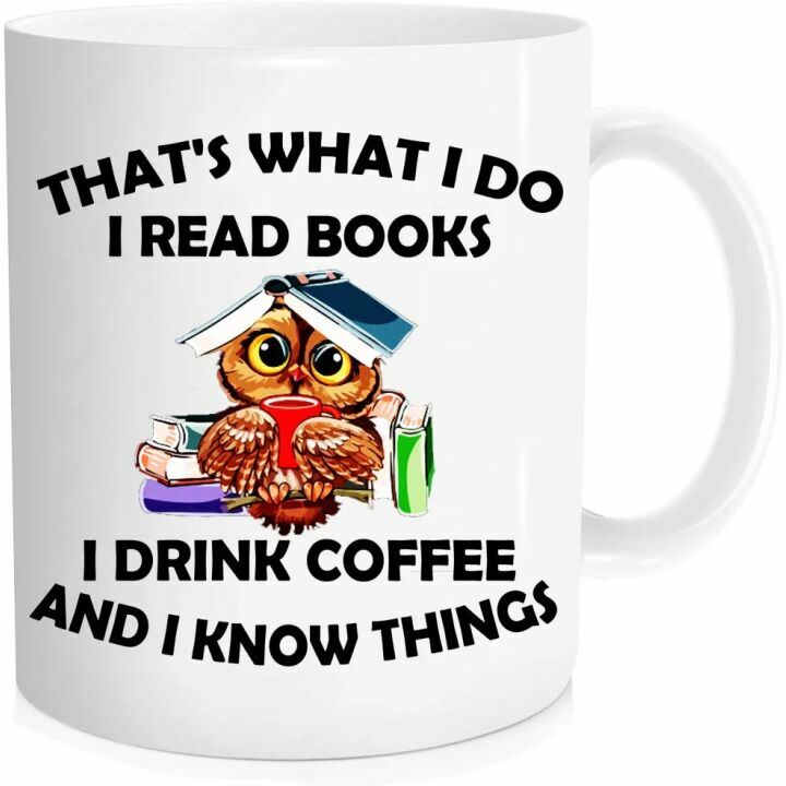 Funny Reading Mug - I Read Books & Drink Coffee
