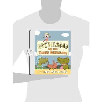 Goldilocks and the Three Dinosaurs: As Retold by Mo Willems