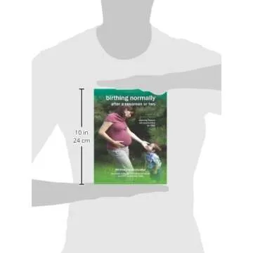 Birthing Normally After a Cesarean or Two (American Edition) (Fresh Heart Books for Better Birth)