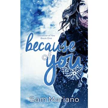 Because of You: A Heartfelt Journey Through Love and Pain
