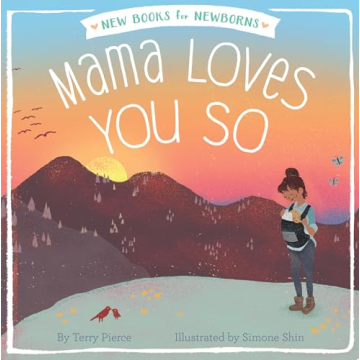 Mama Loves You So - A Delightful Book for Newborns