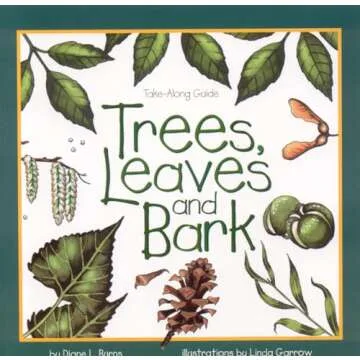Trees, Leaves & Bark - A Fun Guide for Young Explorers