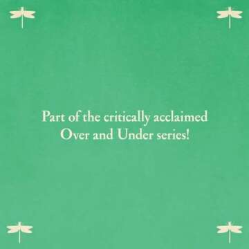 Over and Under the Wetland: Discover Nature's Wonders