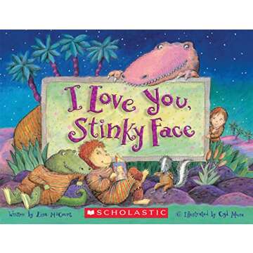 I Love You, Stinky Face - A Heartwarming Children's Tale