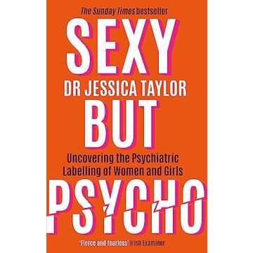 Sexy But Psycho: How the Patriarchy Uses Women’s Trauma Against Them