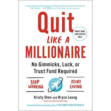 Quit Like a Millionaire: No Gimmicks, Luck, or Trust Fund Required