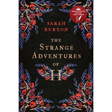 The Strange Adventures of H: the enchanting rags-to-riches story set during the Great Plague of Lond...