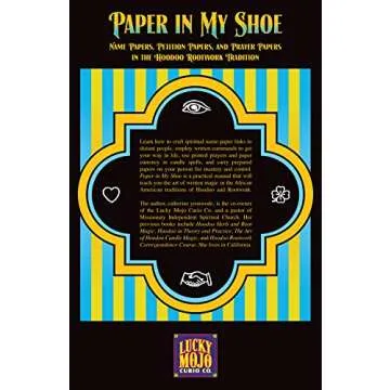 Paper in My Shoe: Name Papers, Petition Papers, and Prayer Papers in Hoodoo, Rootwork, and Conjure