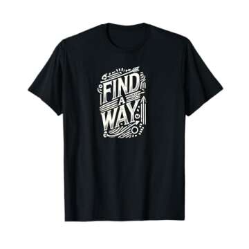 Find A Way 24 T-Shirt - Comfortable Classic Tee for Everyday Wear