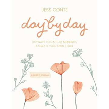 Day by Day Guided Journal: 100 Ways to Capture Memories & Create Your Own Story