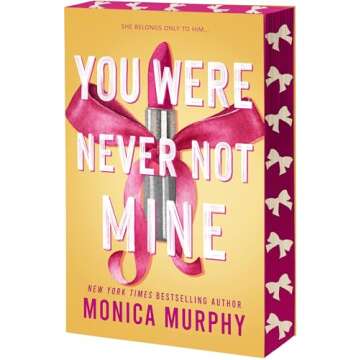 You Were Never Not Mine (Lancaster Prep Next Generation, 3)