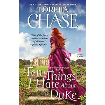 Ten Things I Hate About the Duke: A Difficult Dukes Novel