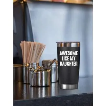 Cool Tumbler Gift for Dads From Daughter - 20 Oz