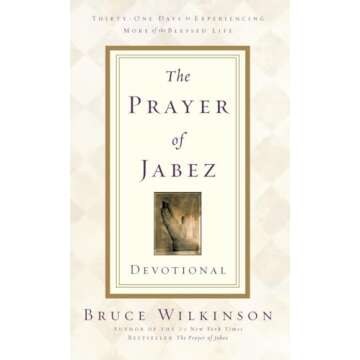 The Prayer of Jabez Devotional: Thirty-One Days to Experiencing More of the Blessed Life