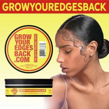 Grow Your Edges Back Best Edge Control for 4C Hair - 24H Exxxtra Hold, No Flakes, No Residue - Moisturizing Edge Control for ALL HAIR AND LOCS!