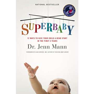 SuperBaby: 12 Ways to Give Your Child a Head Start in the First 3 Years