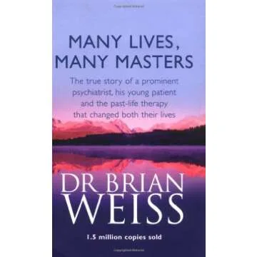 (Many Lives, Many Masters: The true story of a prominent psychiatrist, his young patient and the pas...
