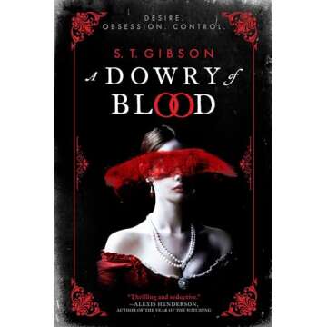 A Dowry of Blood: A Dark Romance Novel for Unforgettable Moments