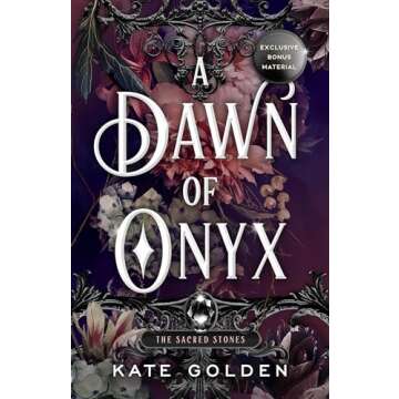 A Dawn of Onyx (The Sacred Stones) - A Stunning Journey into Fantasy