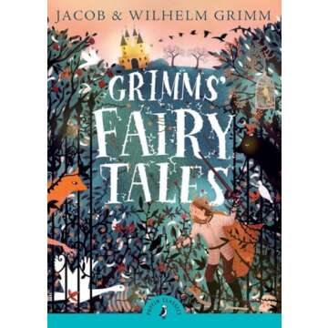 Grimms' Fairy Tales (Puffin Classics)