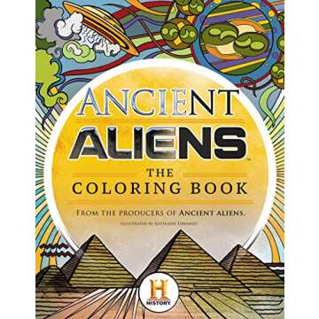 Ancient Aliens™ - The Coloring Book: A Coloring Book