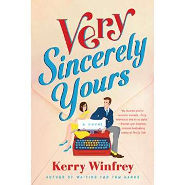 Very Sincerely Yours: A Sweet Romantic Journey