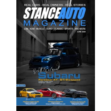 Stance Auto Magazine June 2024: The Modified and JDM Car Magazine (Stance Auto Monthly Magazines 202...